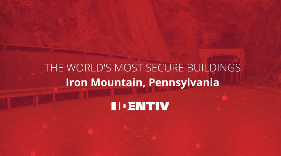 World's Most Secure Buildings Iron Mountain, PA Identiv