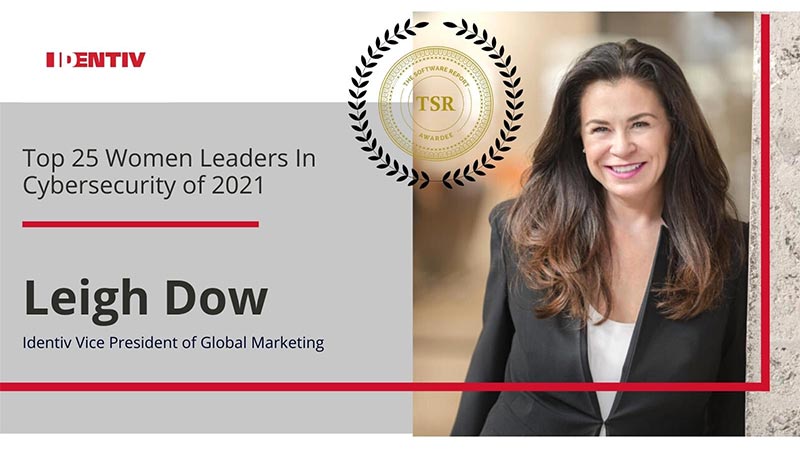 Leigh Dow, Identiv VP of Global Marketing, Honored with Top 25 Women Leaders in Cybersecurity Award