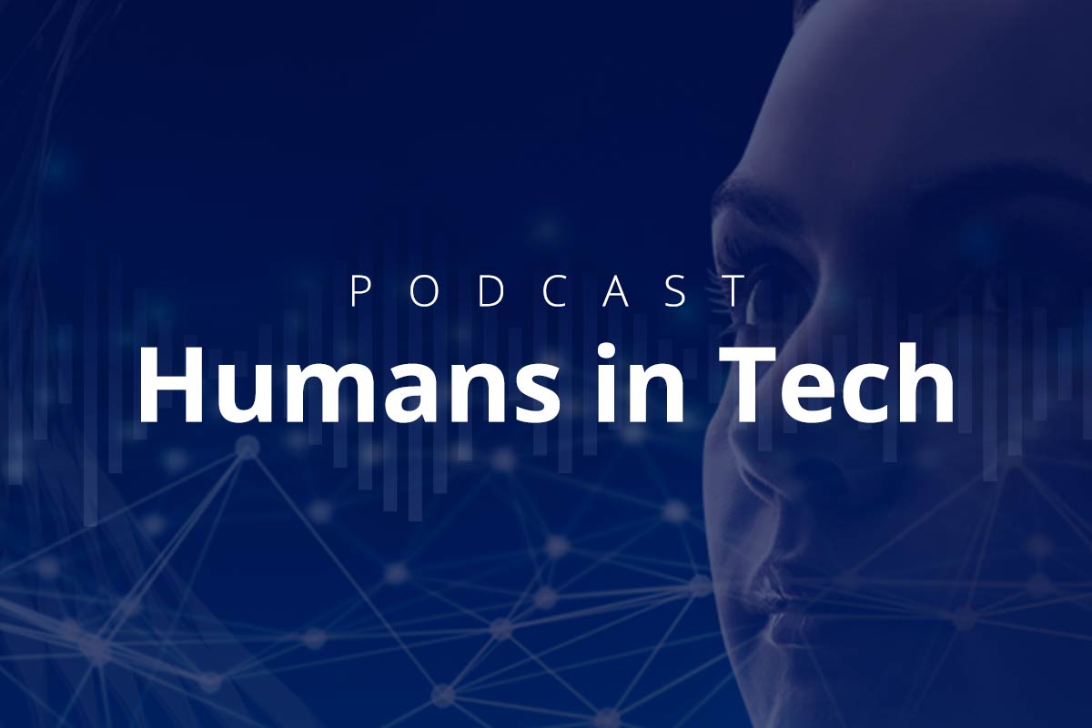 Humans in Tech Podcast